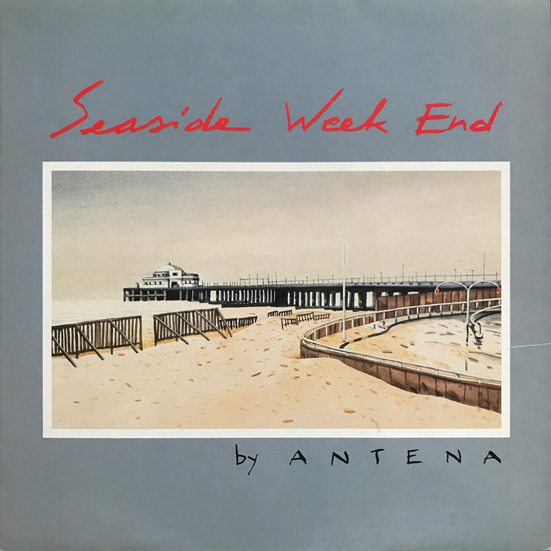 Antena - Seaside Week End (Front Cover)